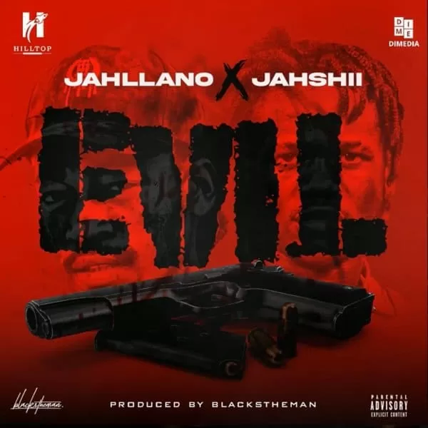 jahshii and jahllano - evil