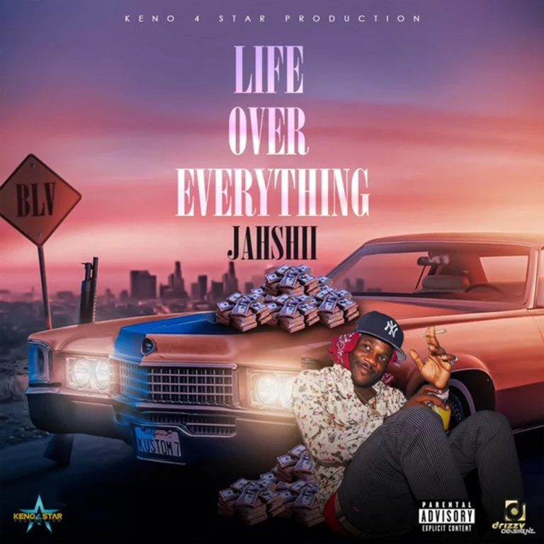 Jahshii - Life Over Everything