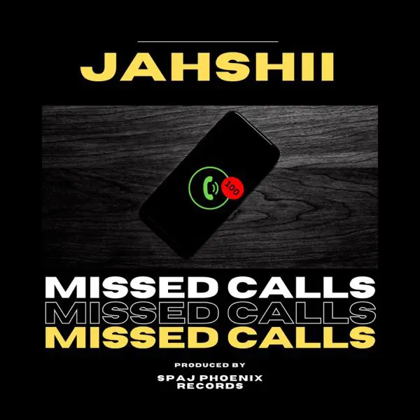 jahshii - missed calls