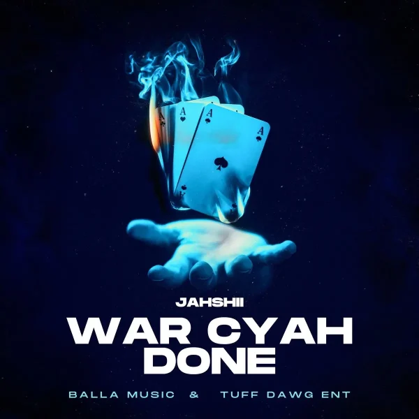 Jahshii - War Cyah Done Jahshii - War Cyah Done