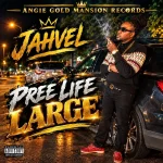 Jahvel – Pree Life Large