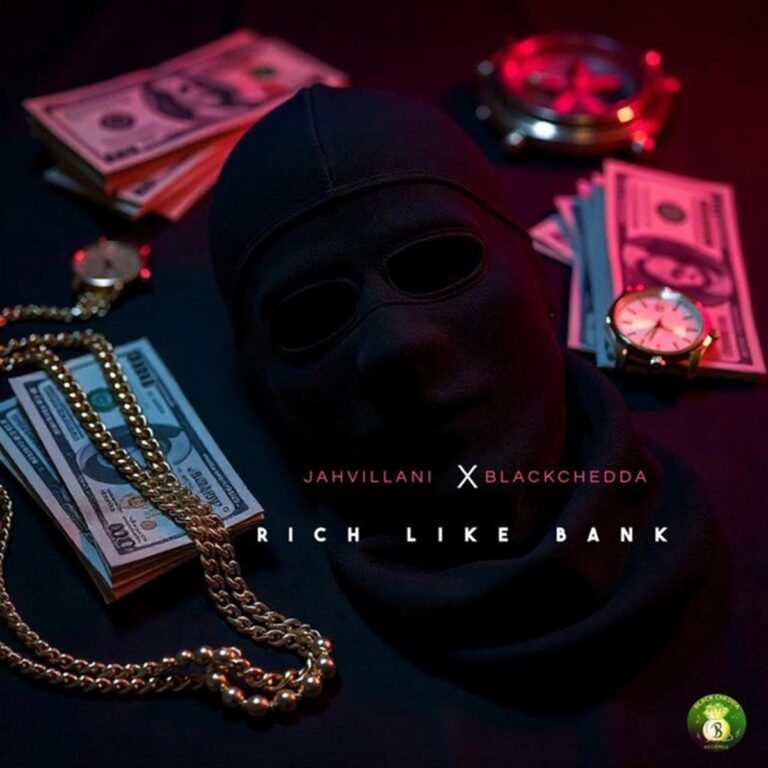 Jahvillani x Black Chedda – Rich Like Bank Jahvillani X Black Chedda - Rich Like Bank