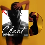 Jahvillani x Papsii – Cheat