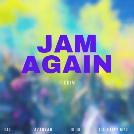 Jam Again Riddim – DLL Productionz Jam Again Riddim - Dll Productionz