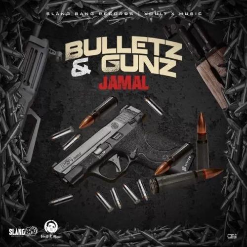 jamal - bulletz & gunz