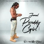 Jamal – Pweddy Girl (Panic)