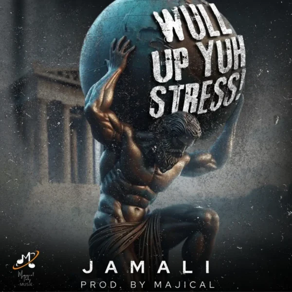 Jamali – Wull Up Yuh Strees Jamali - Wull Up Yuh Strees