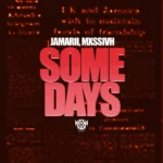 Jamarii & MXSSIVH – Somedays
