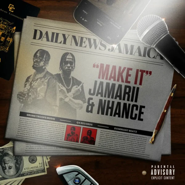 Jamarii x Nhance – Make It Jamarii X Nhance - Make It