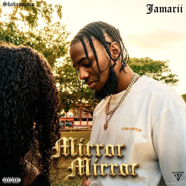 Jamarii X Shakespeare - Mirror Mirror