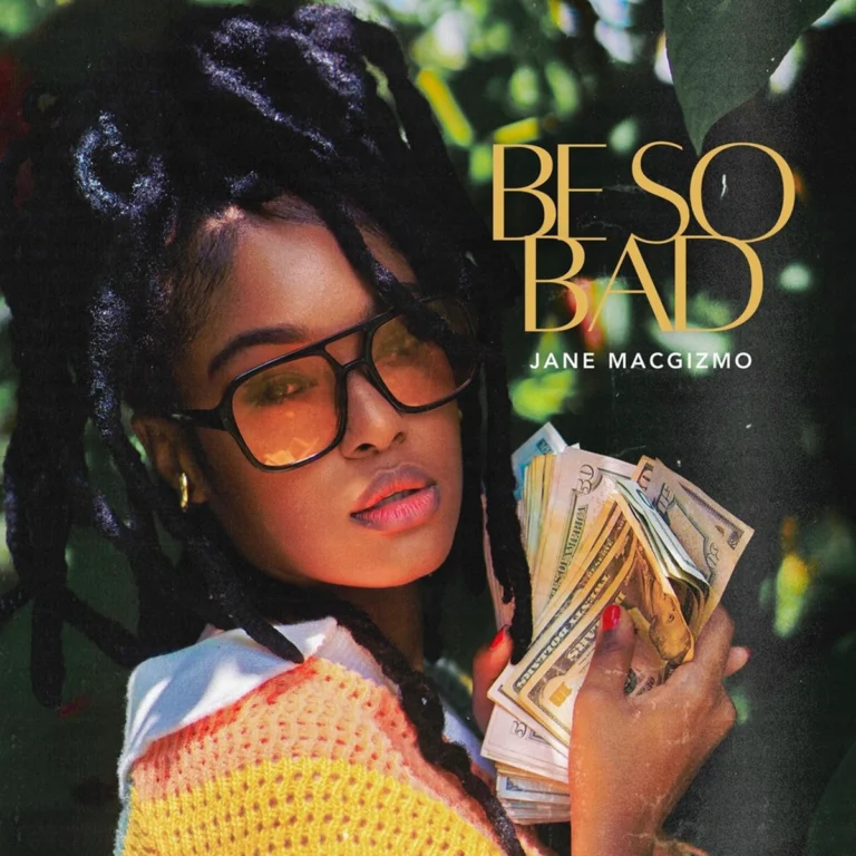Jane Macgizmo - Be So Bad