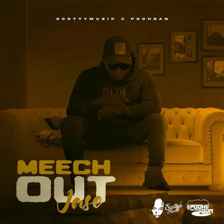 Jase – Meech Out Jase - Meech Out
