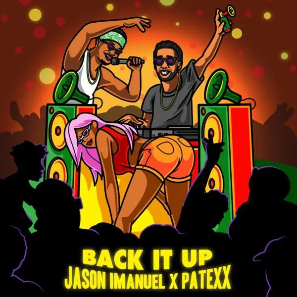 Jason Imanuel X Patexx - Back It Up