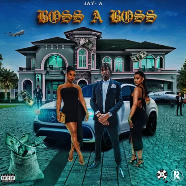 Jay-A - Boss A Boss