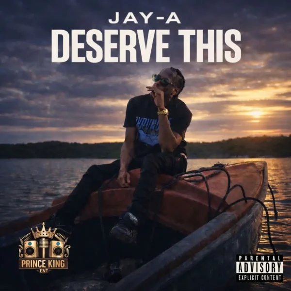 Jay-A - Deserve This