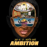 Jay-A x Dexta Daps – Ambition