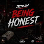 JayBlem – Being Honest