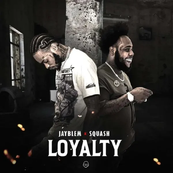 Jayblem X Squash - Loyalty