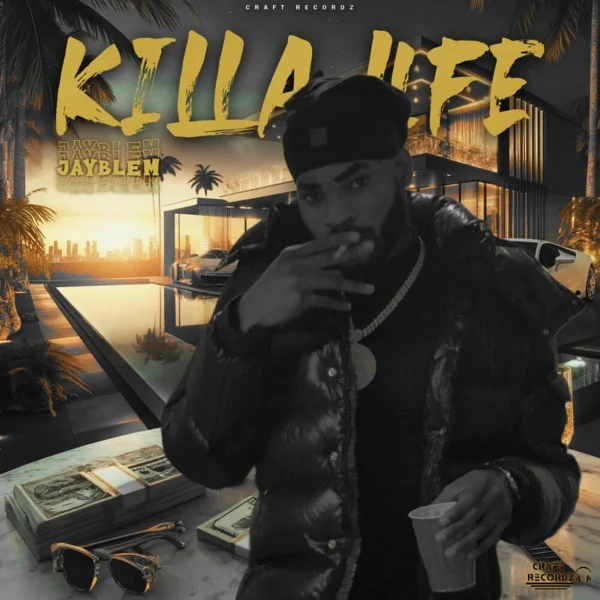 Jayblem - Killa Life