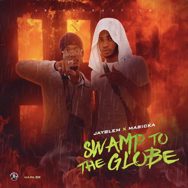 jayblem & masicka - swamp to the globe