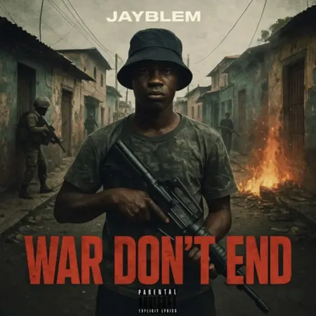 Jayblem - War Don't End