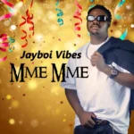 Jayboi Vibes – Mme Mme