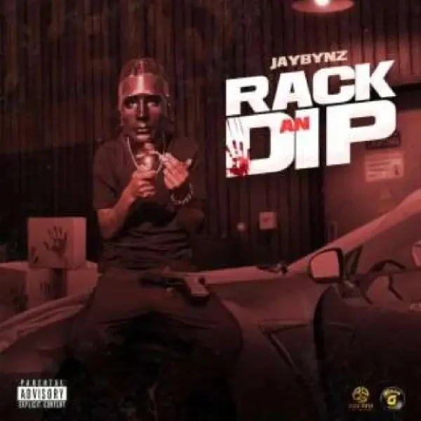 Jaybynz - Rack An Dip