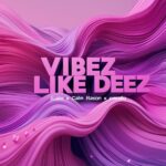 Jcalm x Calm Nation x Emudio – Vibez Like Deez
