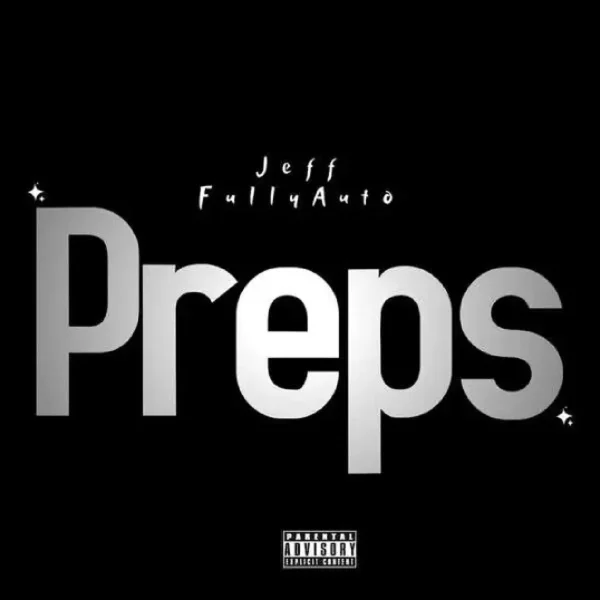 Jeff Fullyauto - Preps