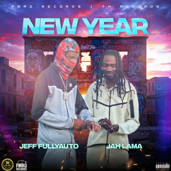 Jeff Fullyauto X Jah Lama - New Year