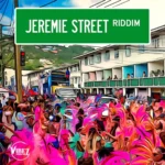 Jeremie Street Riddim – Vibez Productionz