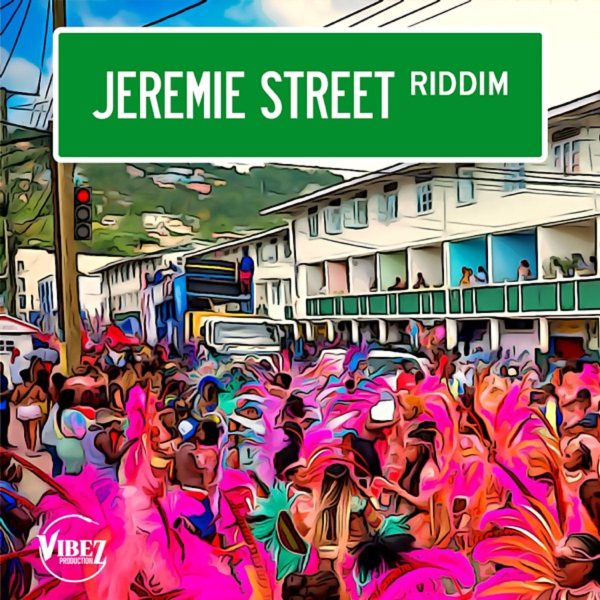 Jeremie Street Riddim - Vibez Productionz