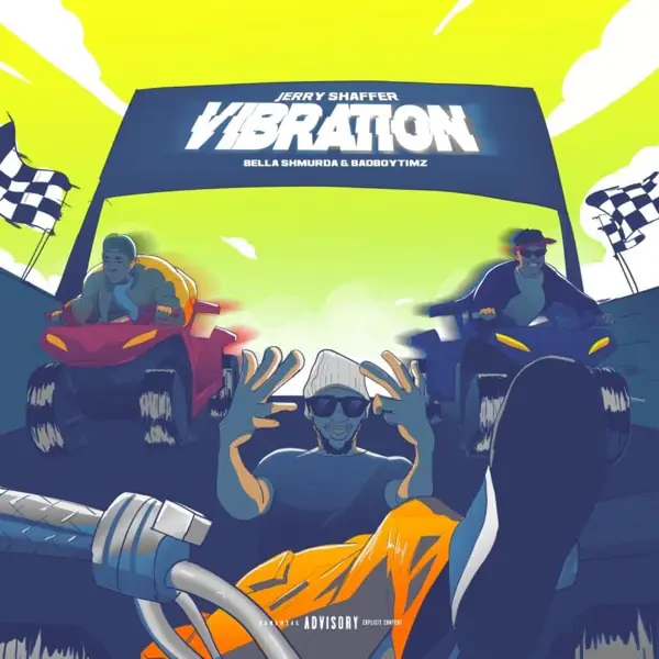 jerry shaffer, bad boy timz & bella shmurda - vibration