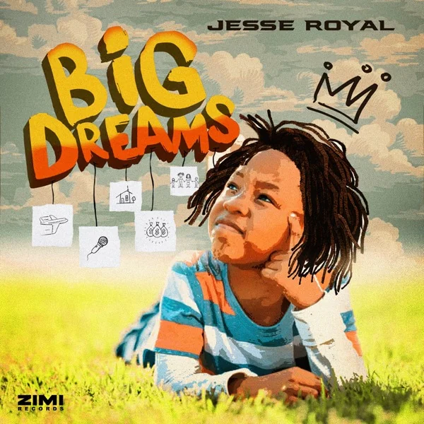 jesse royal - big dreams