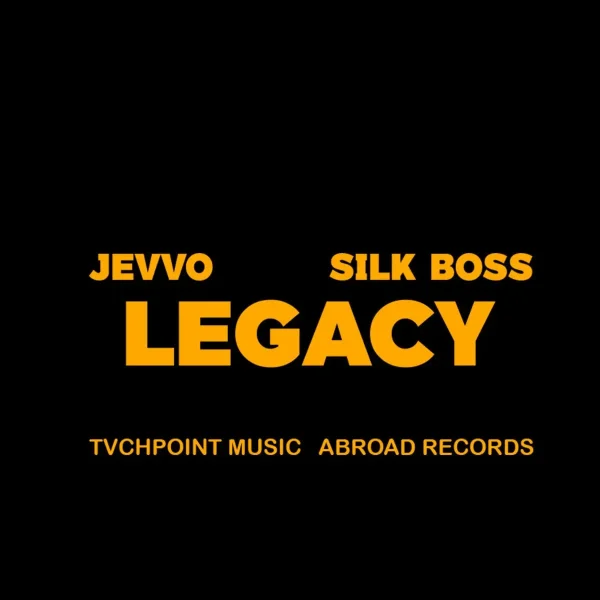 Jevvo x Silk Boss – Legacy Jevvo X Silk Boss - Legacy