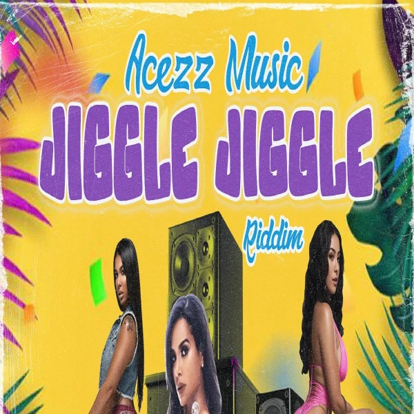 Jiggle Jiggle Riddim - Acezz Music