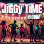 Jiggy Time Riddim – Boss Raw Records