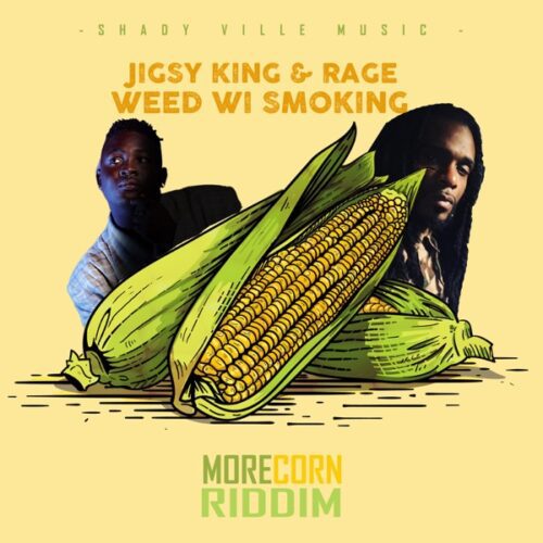 jigsy king & rage - weed wi smoking