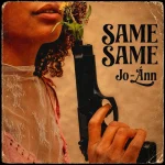 Jo-Ánn – Same Same