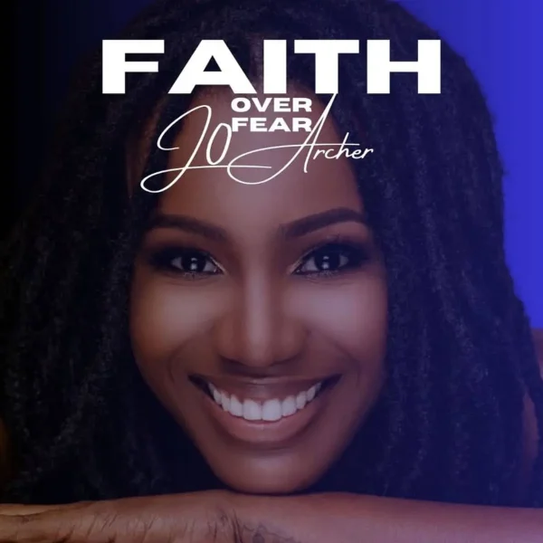 Jo Archer - Faith Over Fear