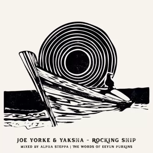 joe yorke & yaksha feat. alpha steppa - rocking ship