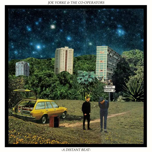 joe yorke & the co-operators - a distant beat album