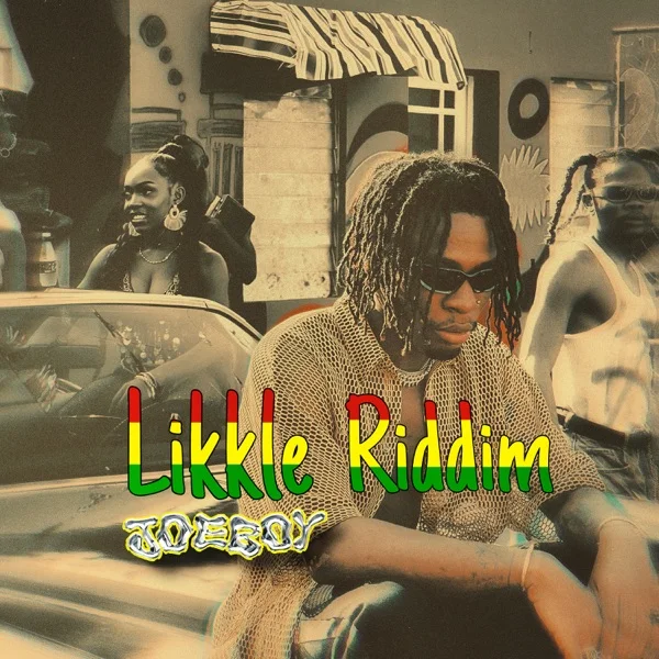 joeboy - likkle riddim