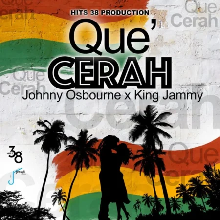 Johnny Osbourne X King Jammy - Que Cerah