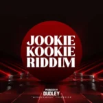 Jookie Kookie Riddim – Dudley ‘Mrsofamous Frederick