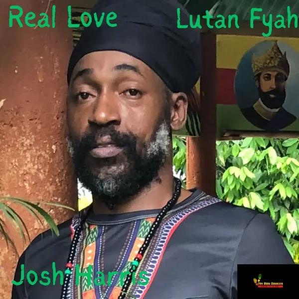 Josh Harris X Lutan Fyah - Real Love