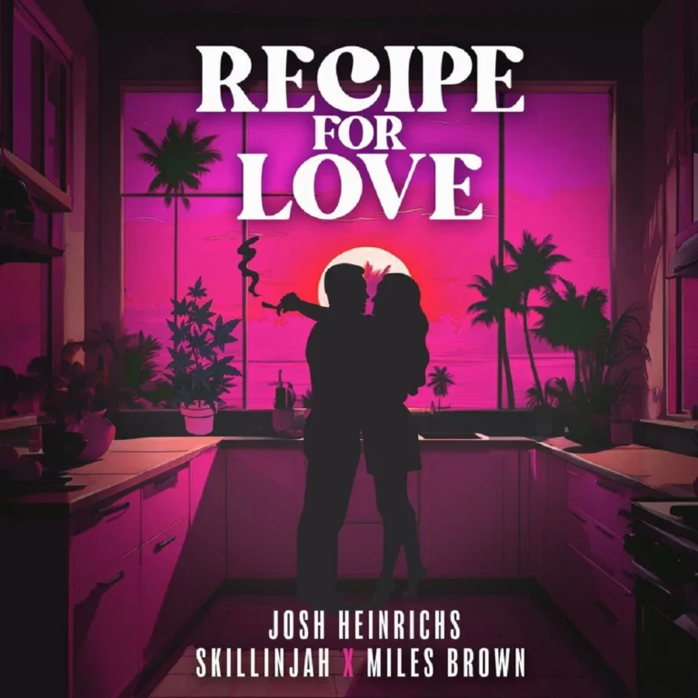 Josh Heinrichs Ft. Skillinjah & Miles Brown – Recipe For Love Josh Heinrichs Ft. Skillinjah & Miles Brown - Recipe For Love