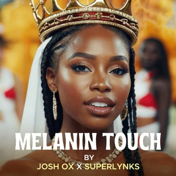 Josh Ox - Melanin Touch