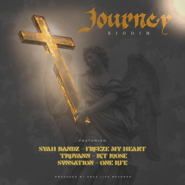 Journey Riddim (2024) – Cruz Life Records Journey Riddim - Cruz Life Records
