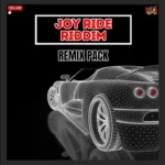 Joy Ride Riddim Remixes (2025) – Primetime Musiq